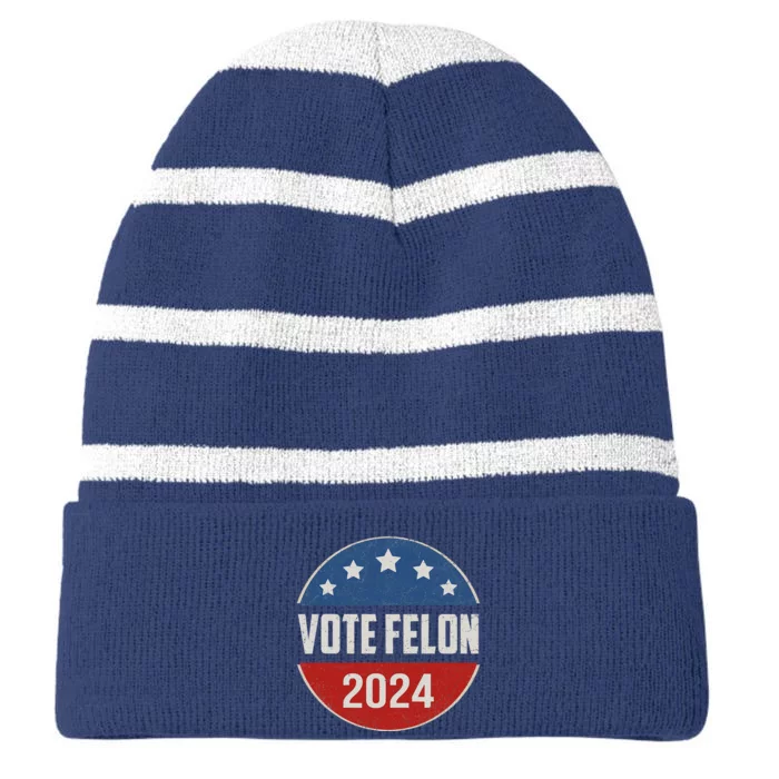 Vote Felon Trump 2024 45 And 47 Funny Vote For The Felon Striped Beanie with Solid Band