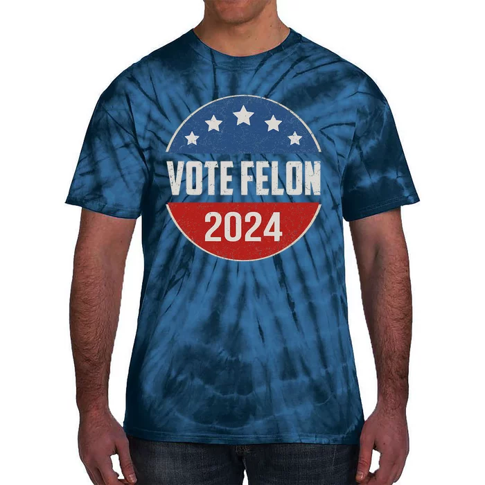 Vote Felon Trump 2024 45 And 47 Funny Vote For The Felon Tie-Dye T-Shirt