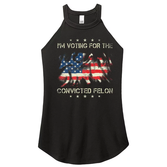 Voting For The Felon 2024 Election Women’s Perfect Tri Rocker Tank