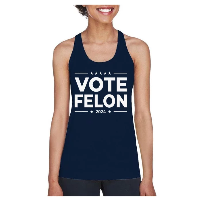 Vote Felon Trump 2024 45 And 47 Funny Vote For The Felon Women's Racerback Tank