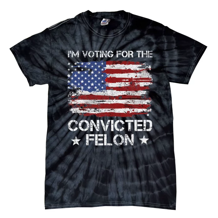 Voting For The Outlaw Not The Sniffer Tie-Dye T-Shirt