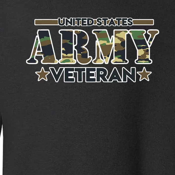 Veteran For United States Army Veteran Toddler Sweatshirt