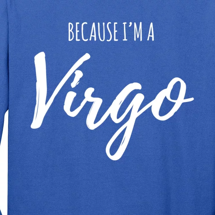 Virgo Funny Virgo Astrology Gift Funny Gift Tall Long Sleeve T-Shirt