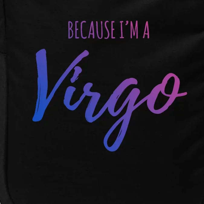 Virgo Funny Virgo Astrology Gift Impact Tech Backpack