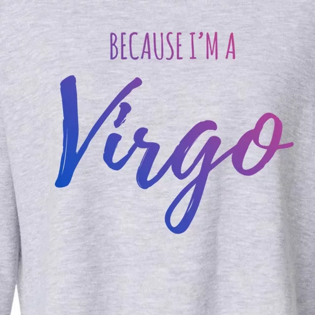 Virgo Funny Virgo Astrology Gift Cropped Pullover Crew