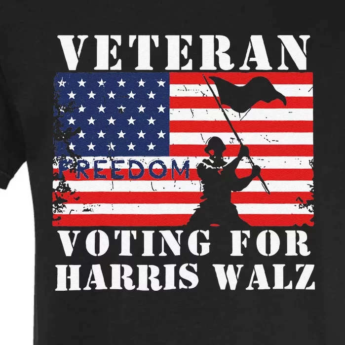 Veteran Freedom Voting For Harris Walz Waltz Usa Flag Garment-Dyed Heavyweight T-Shirt