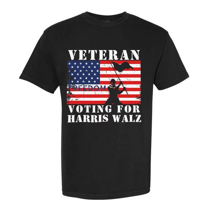 Veteran Freedom Voting For Harris Walz Waltz Usa Flag Garment-Dyed Heavyweight T-Shirt