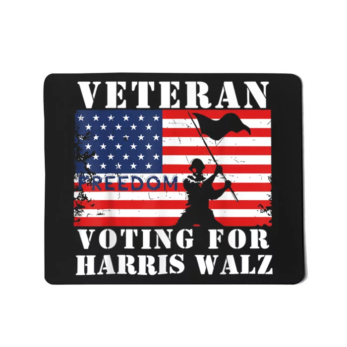 Veteran Freedom Voting For Harris Walz Waltz Usa Flag Mousepad