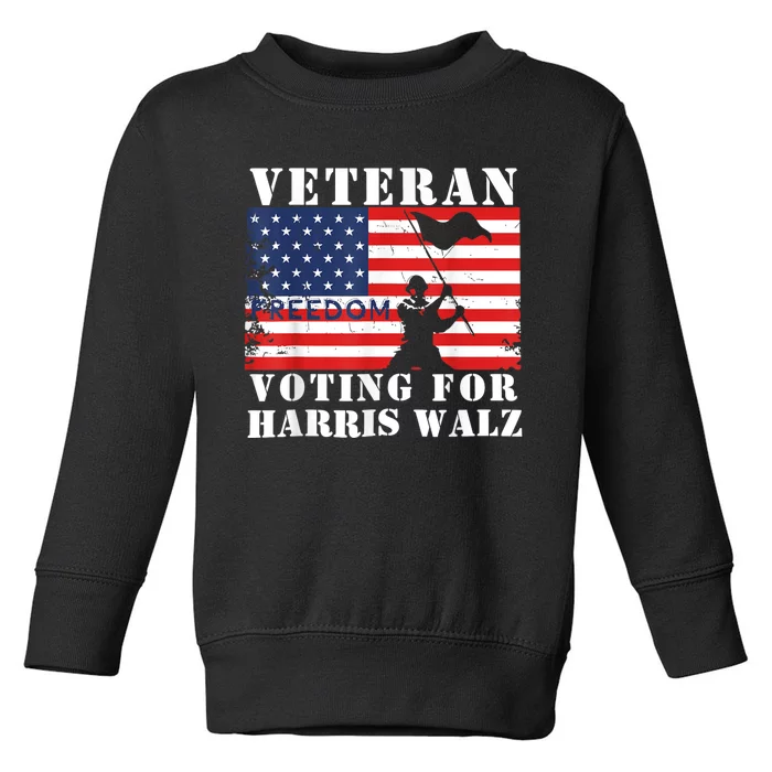 Veteran Freedom Voting For Harris Walz Waltz Usa Flag Toddler Sweatshirt