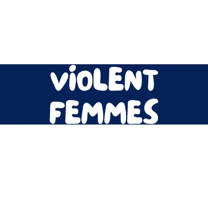 Violent Femmes Bumper Sticker