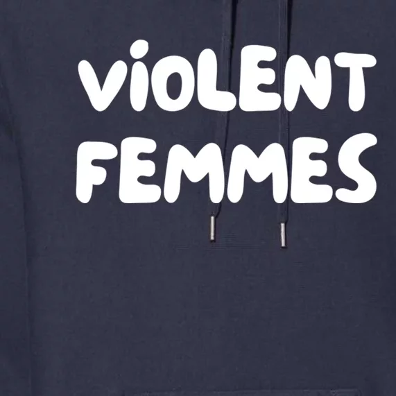 Violent Femmes Premium Hoodie