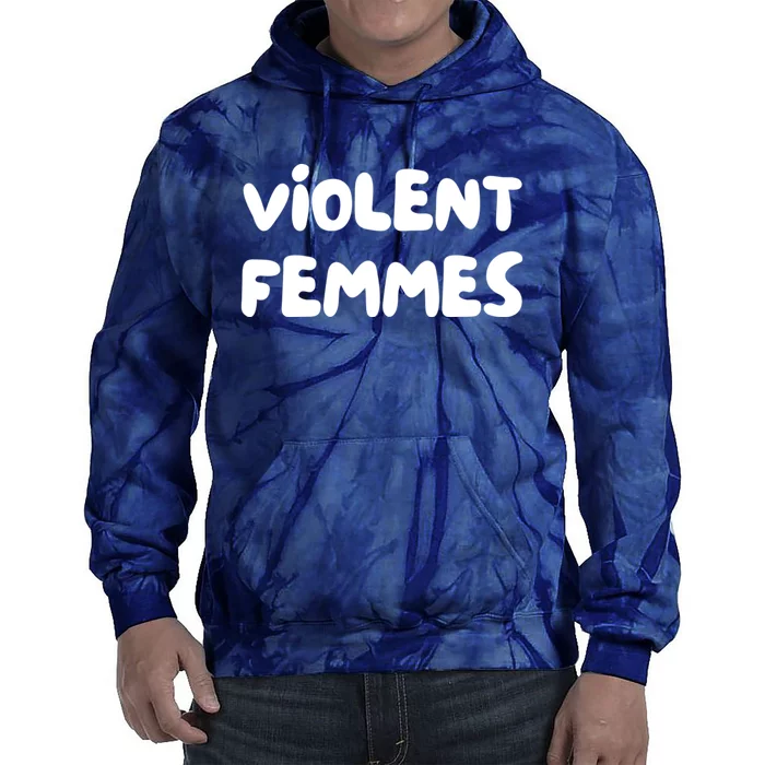 Violent Femmes Tie Dye Hoodie