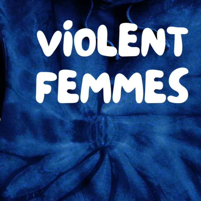 Violent Femmes Tie Dye Hoodie