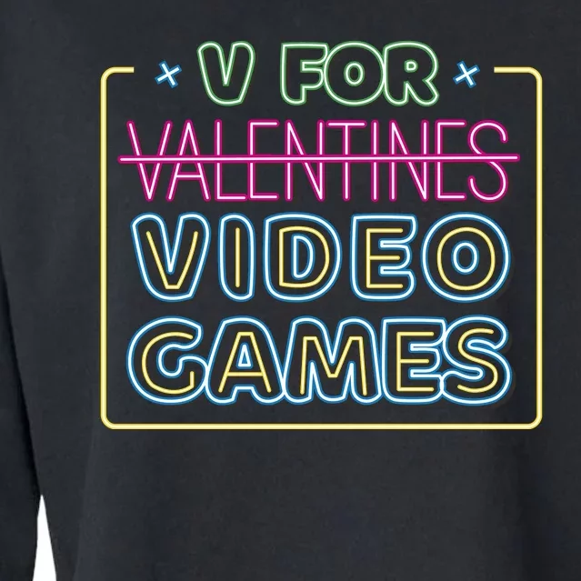 V For Video Games Valentines Day Cropped Pullover Crew