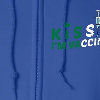 Vaccinated Fun Vaccination Irish Gift I Pro Shot Vaccines Gift Full Zip Hoodie