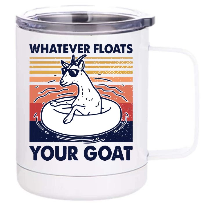 Vintage Funny Whatever Floats Your Goat Goats Mom Farming Front & Back 12oz Stainless Steel Tumbler Cup