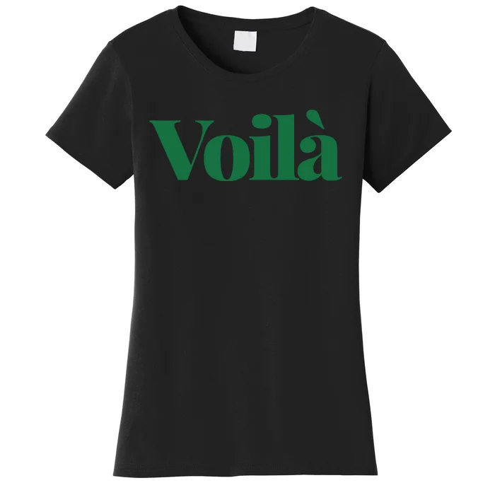 Voilà French Word Women's T-Shirt