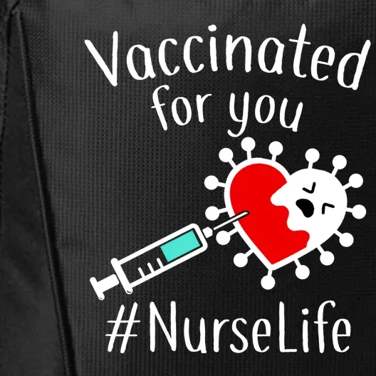 Vaccinated For You #NurseLife City Backpack