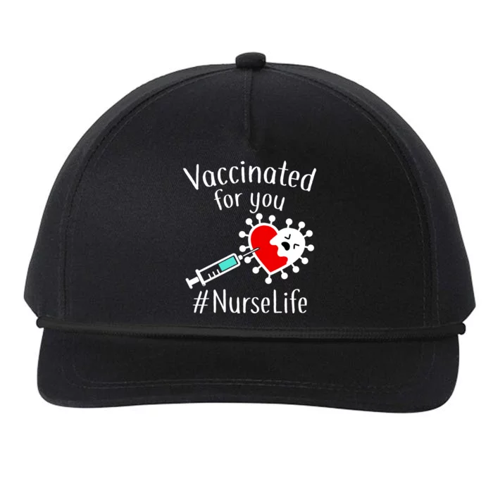 Vaccinated For You #NurseLife Snapback Five-Panel Rope Hat