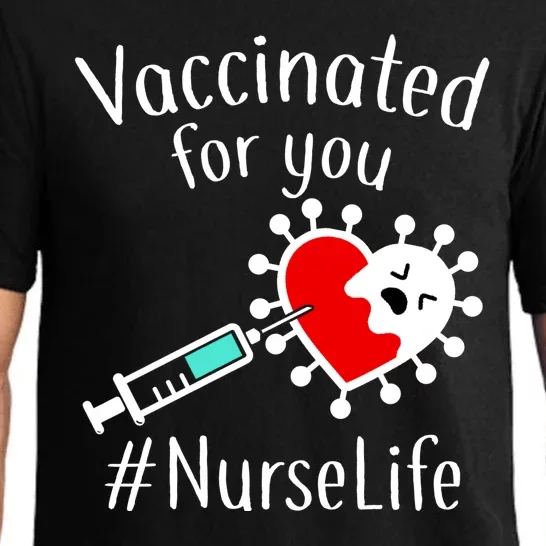 Vaccinated For You #NurseLife Pajama Set