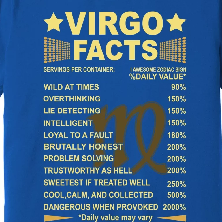 Virgo Facts Zodiac Funny Virgo Birthday Gift Tee Funny Gift Premium T-Shirt