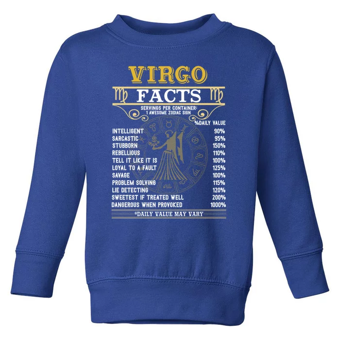 Virgo Facts Zodiac Signs Funny Birthday Funny Gift Gift Toddler Sweatshirt