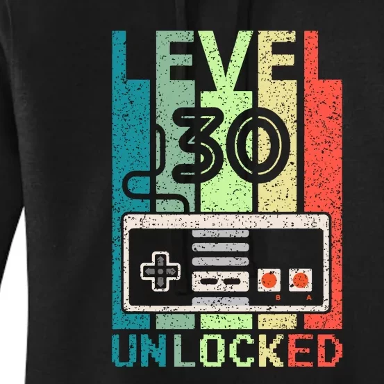 Video Gamer 30th Birthday Gifts Level 30 Unlocked Women's Pullover Hoodie