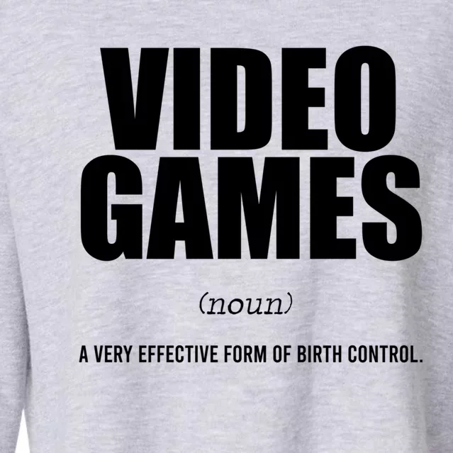 Video Games A Very Effective Form Of Birth Control Planning Gift Cropped Pullover Crew