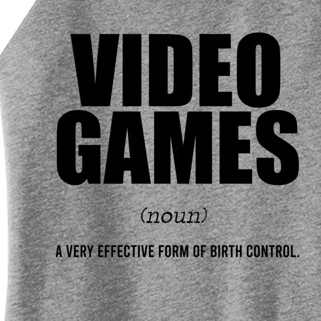 Video Games A Very Effective Form Of Birth Control Planning Gift Women’s Perfect Tri Rocker Tank