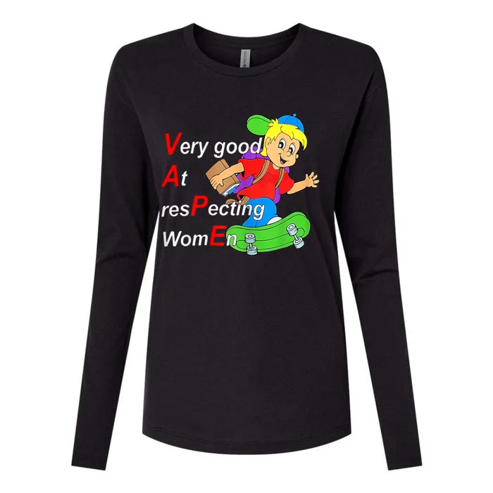 Very Good At Respecting Women Skate Board Vape Meme Womens Cotton Relaxed Long Sleeve T-Shirt