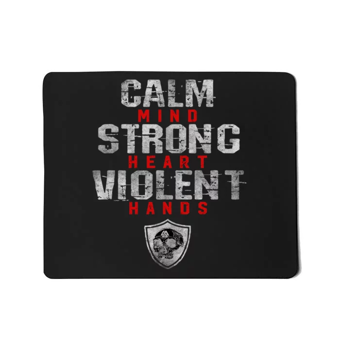 Vikings Gym Calm Mind Strong Heart Violent Hands Norse Mousepad