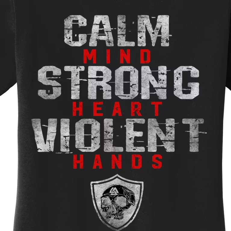 Vikings Gym Calm Mind Strong Heart Violent Hands Norse Women's T-Shirt