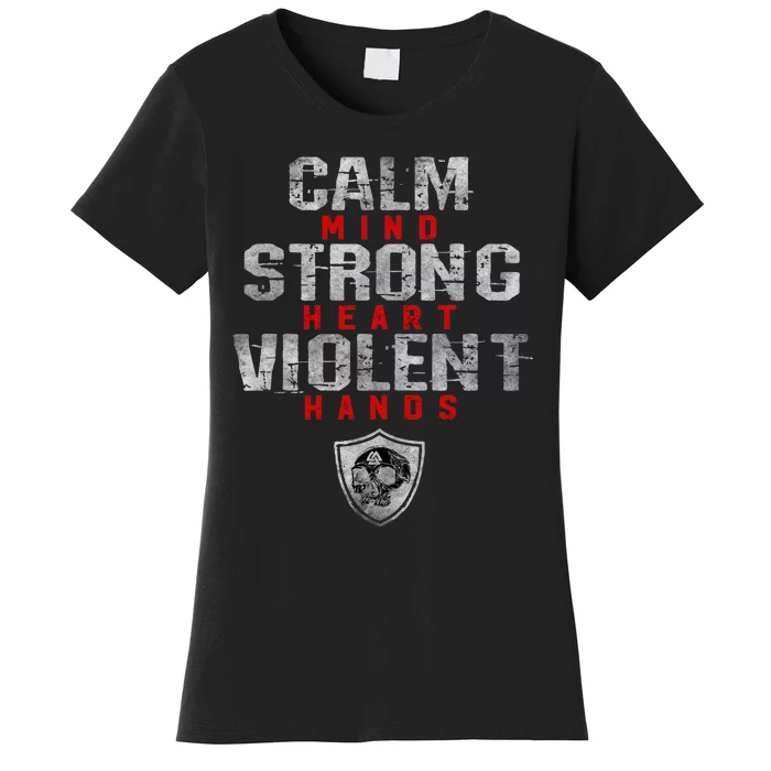 Vikings Gym Calm Mind Strong Heart Violent Hands Norse Women's T-Shirt