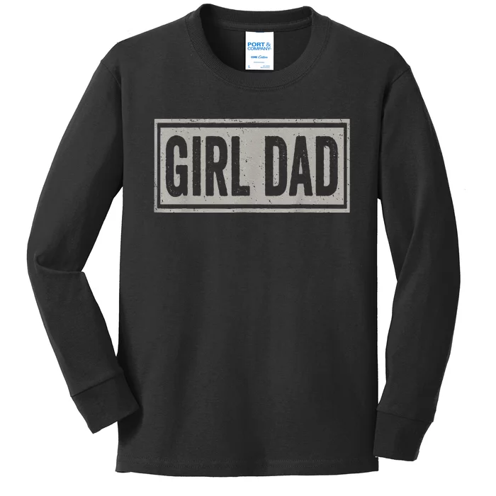 Vintage Girl Dad Proud Father Of Fathers Day Kids Long Sleeve Shirt