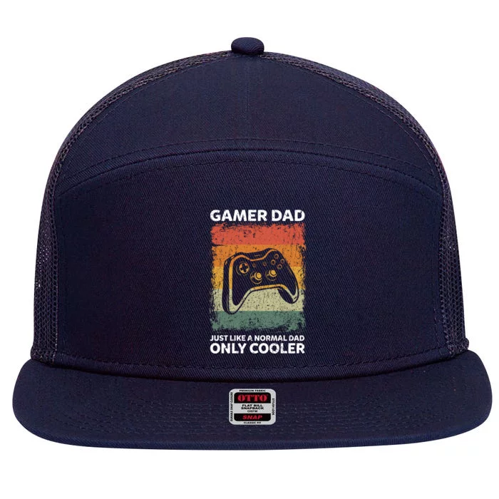 Vintage Gamer Dad Like A Normal Dad Only Cooler Gift 7 Panel Mesh Trucker Snapback Hat