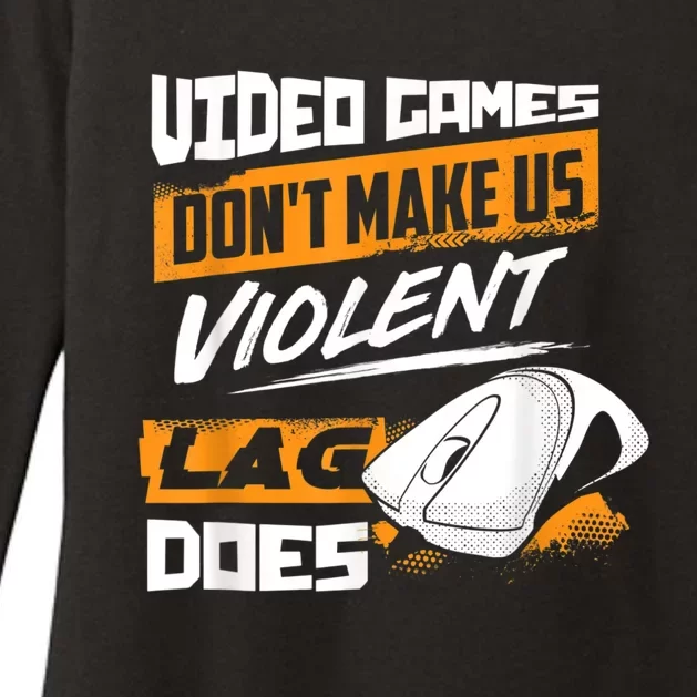 Video Games Dont Make Us Violent Lag Does Gaming Womens CVC Long Sleeve Shirt