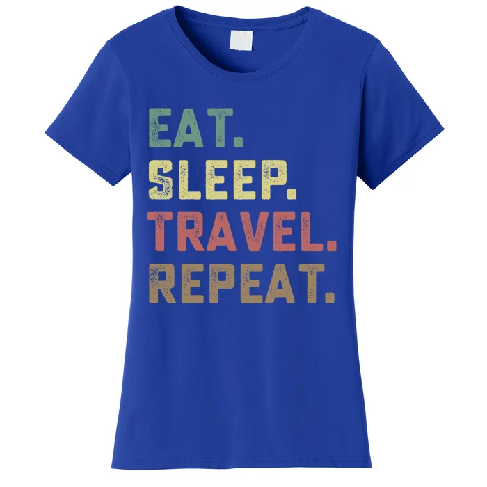 Vacation Gift Eat Sleep Travel Repeat Gift Women's T-Shirt