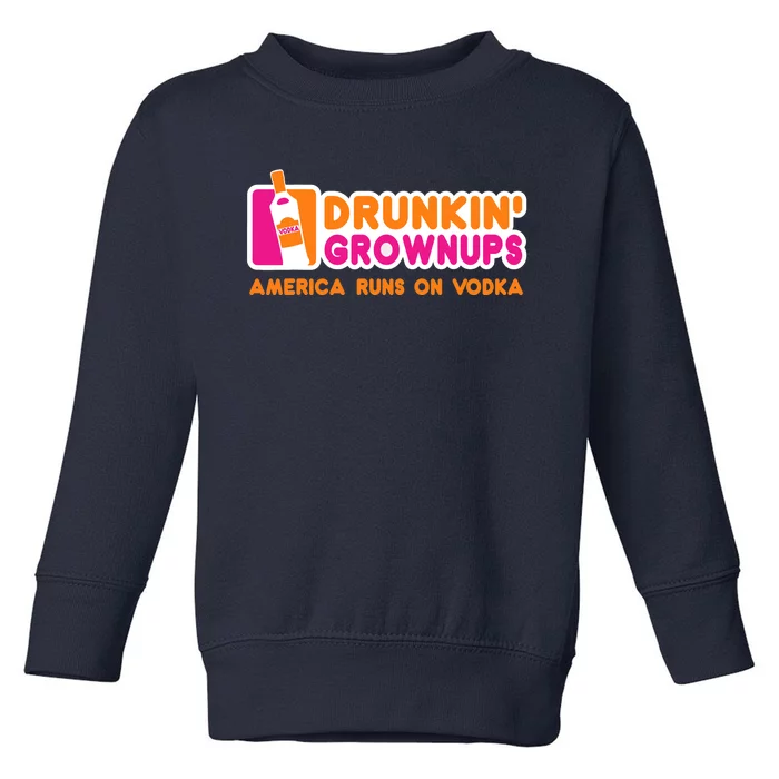 Vodka Gifts Funny Vodkas Drunkin Grownups Toddler Sweatshirt