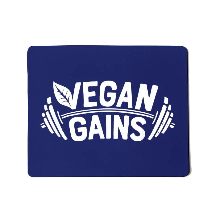 Vegan Gains For Men Women Vegetarian Funny Gym Wear Mousepad