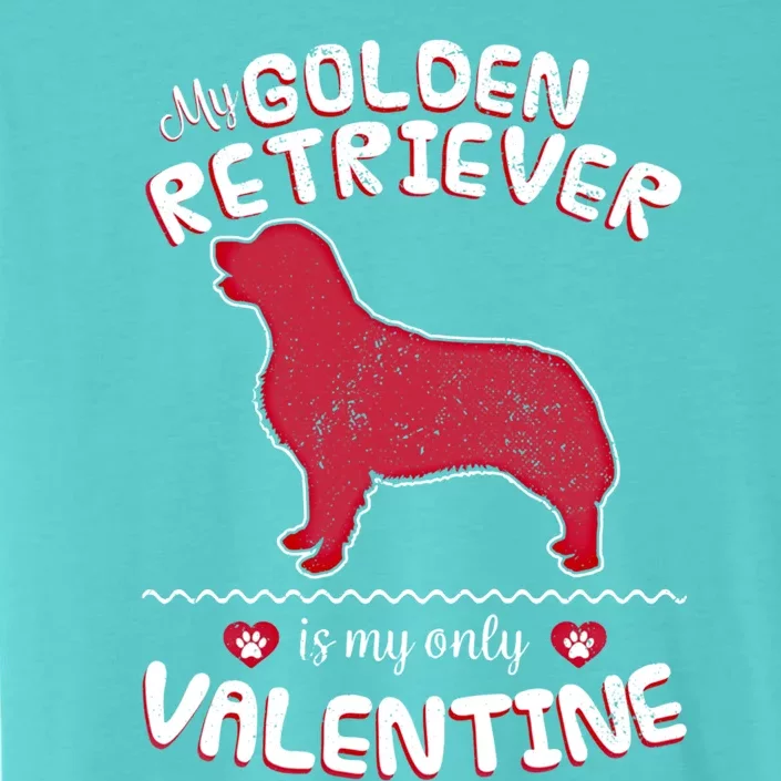 Valentine Gift For Golden Retriever Dad Or Mom ChromaSoft Performance T-Shirt