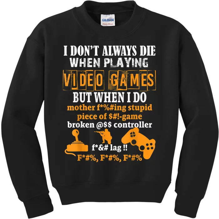 Video Games Funny Gamer Tee For Console Gaming Fans Kids Sweatshirt