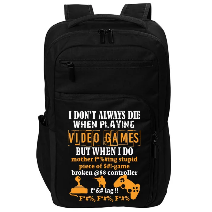 Video Games Funny Gamer For Console Gaming Fans T Impact Tech Backpack