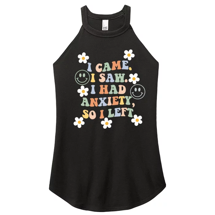 Vintage Groovy Face I Came I Saw I Had Anxiety So I Left Women’s Perfect Tri Rocker Tank