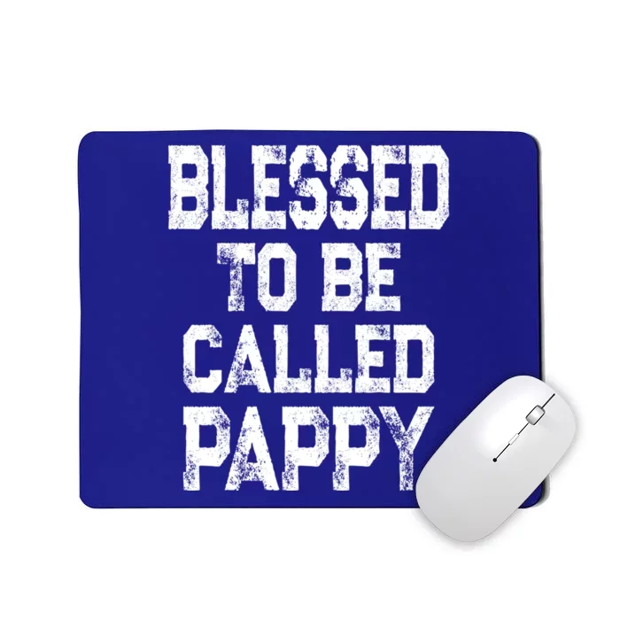 Vintage Grandpa Gift Grey Blessed To Be Called Pappy Cool Gift Mousepad