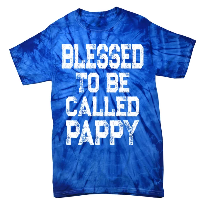 Vintage Grandpa Gift Grey Blessed To Be Called Pappy Cool Gift Tie-Dye T-Shirt