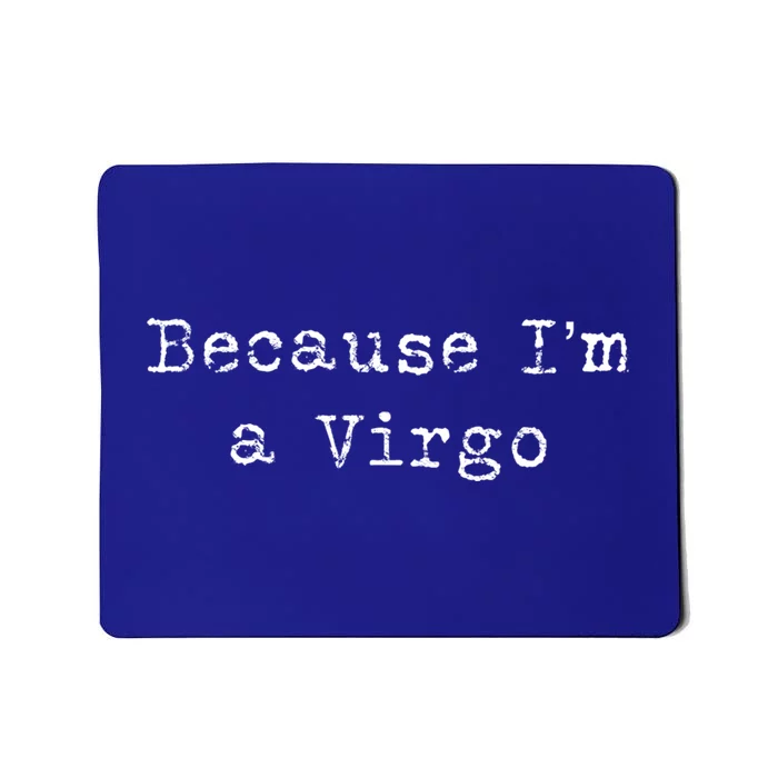 Virgo Great Gift Funny Virgo Astrology Gift Meaningful Gift Mousepad