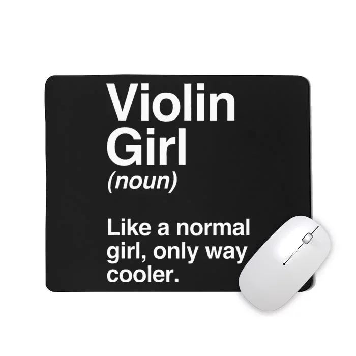 Violin Girl Gift Funny Violin Girl Definition Music Mousepad