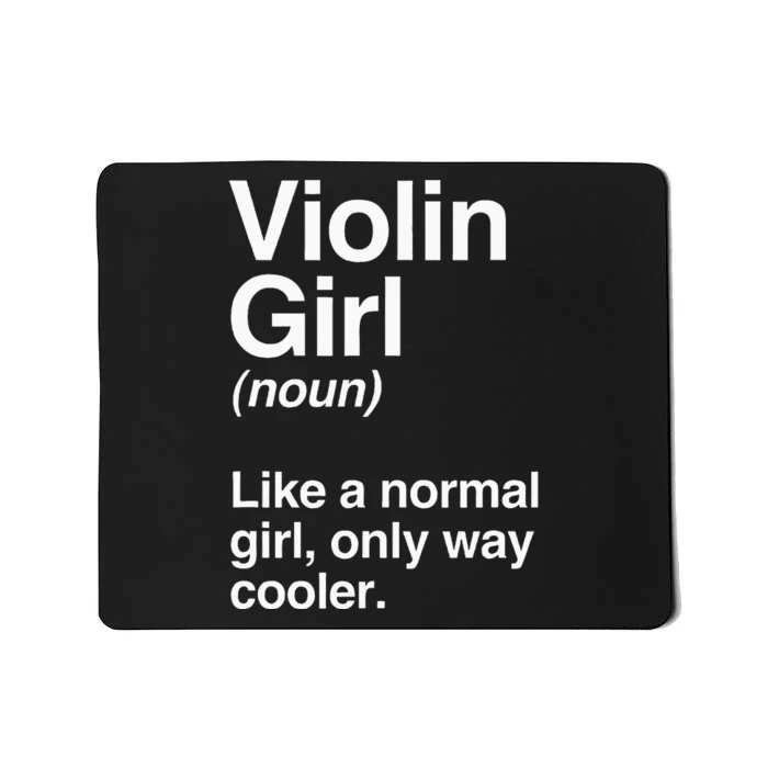 Violin Girl Gift Funny Violin Girl Definition Music Mousepad