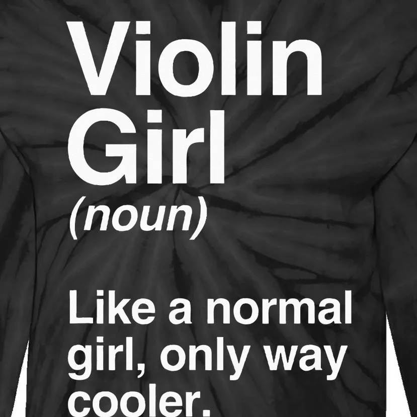 Violin Girl Gift Funny Violin Girl Definition Music Tie-Dye Long Sleeve Shirt