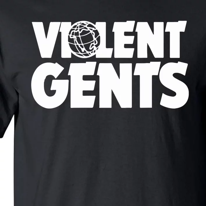 Violent Gentlemen Gents World Tall T-Shirt